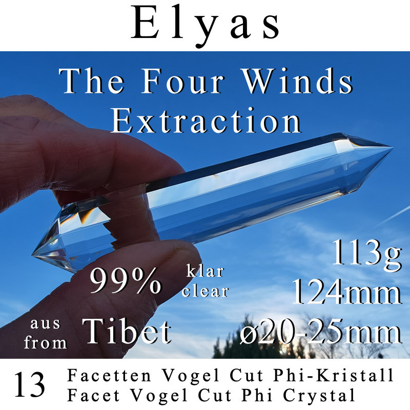 Elyas 13 Facetten Vogel Cut Phi-Kristall The Four Winds Extraktion