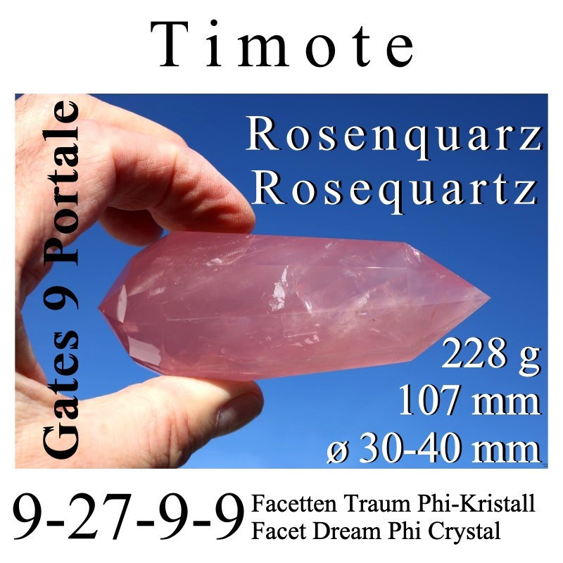 Timote Rosequartz 9 Gate Dream Phi Crystal with 9-27-9-9 Facets