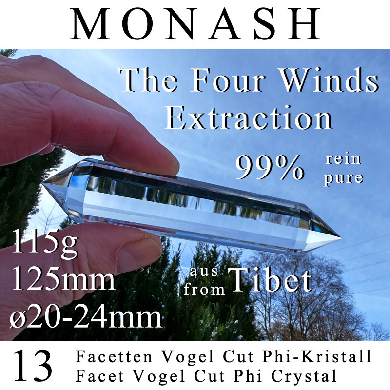 MONASH 13 Facetten Vogel Cut Phi-Kristall The Four Winds Extraktion