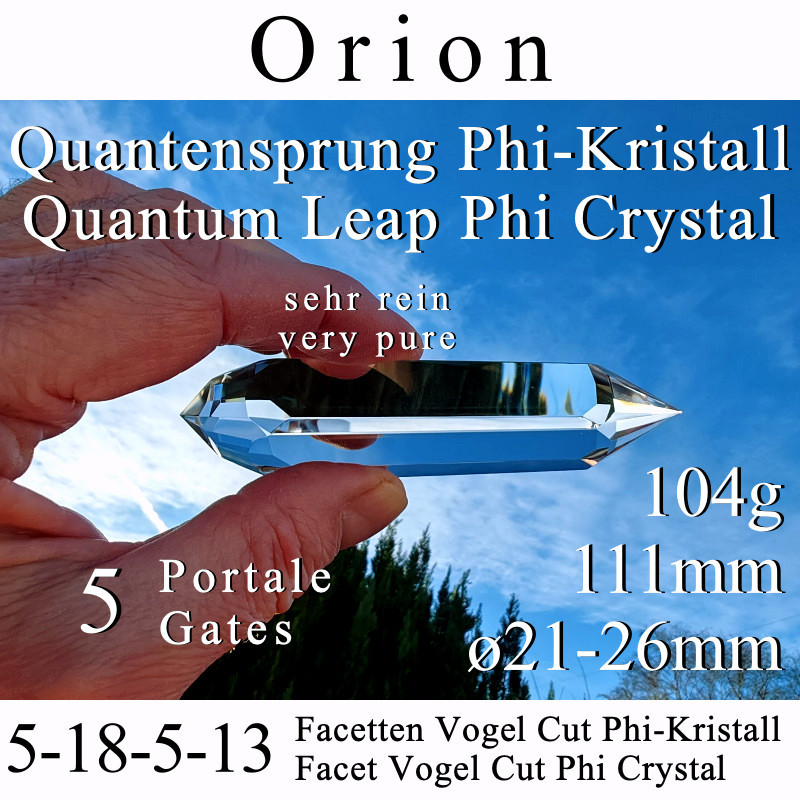 Orion Quantum Leap 5-18-5-13 Facets Vogel Cut Phi Crystal 5 Gates