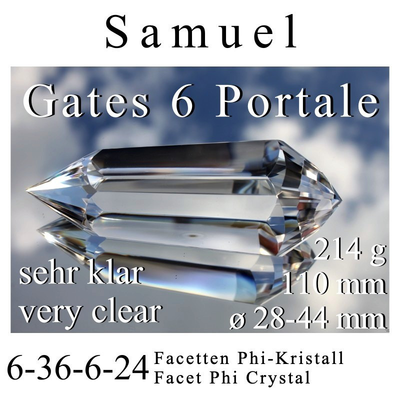 Samuel 6 Portale Traum Phi-Kristall 6-36-6-24 Facetten