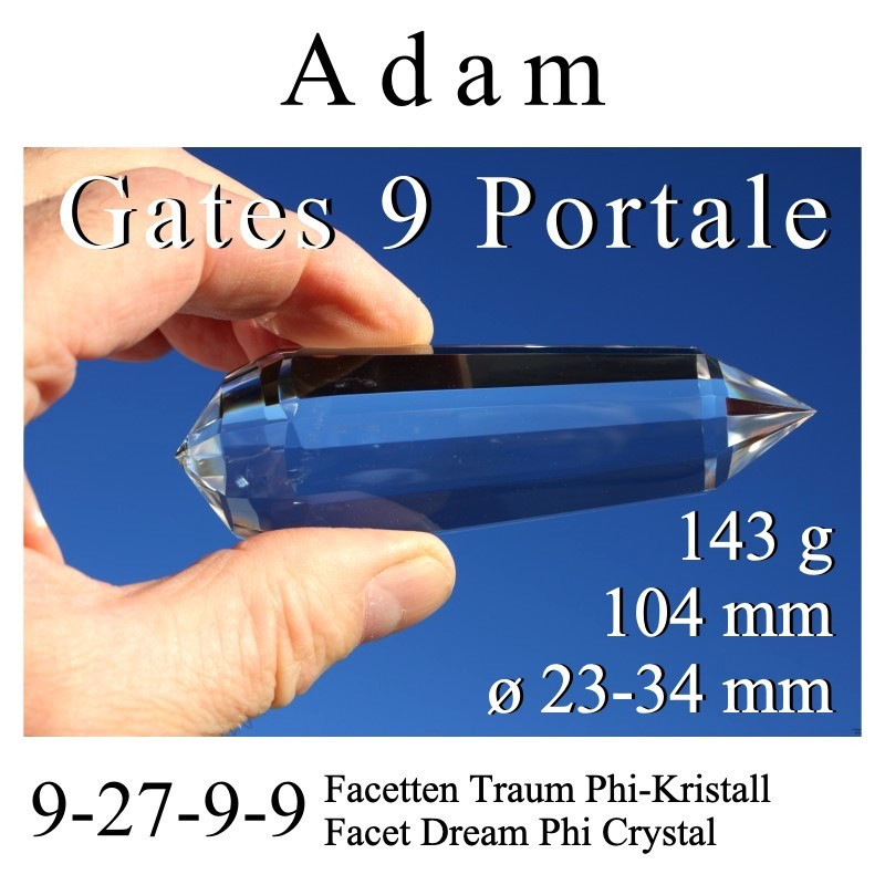 Adam 9 Portale Traum Phi-Kristall 9-27-9-9 Facetten
