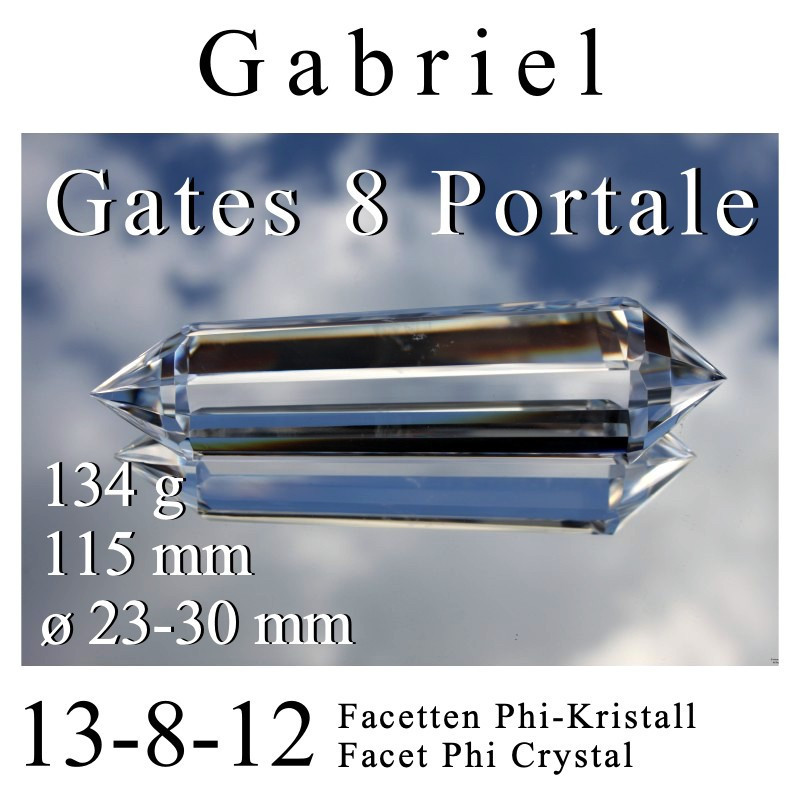 Gabriel 8 Portale Phi-Kristall 13-8-12 Facetten