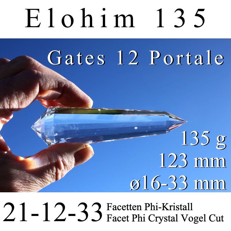 Elohim 12 Gate Phi Crystal 135g Vogel Cut