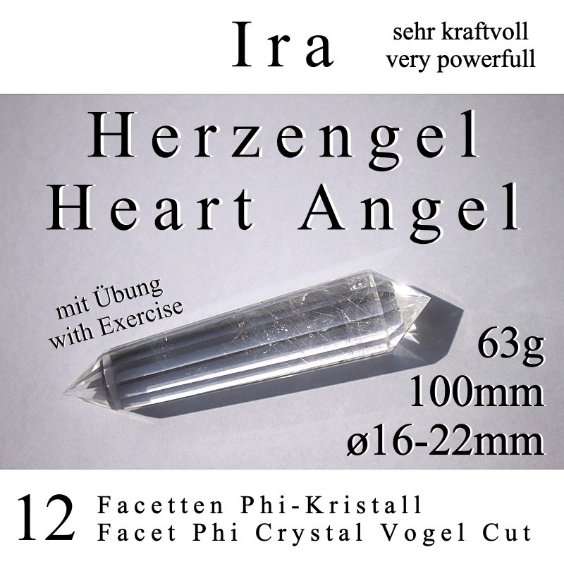 Heart Angel 12 Facet Phi Crystal Ira - very powerful Vogel Cut