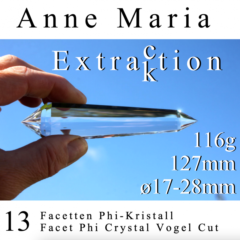 Anne Maria 13 Facet Phi Crystal Extraction Vogel Cut
