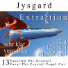 Jysgard 13 Facetten Phi-Kristall Extraktion Vogel Cut