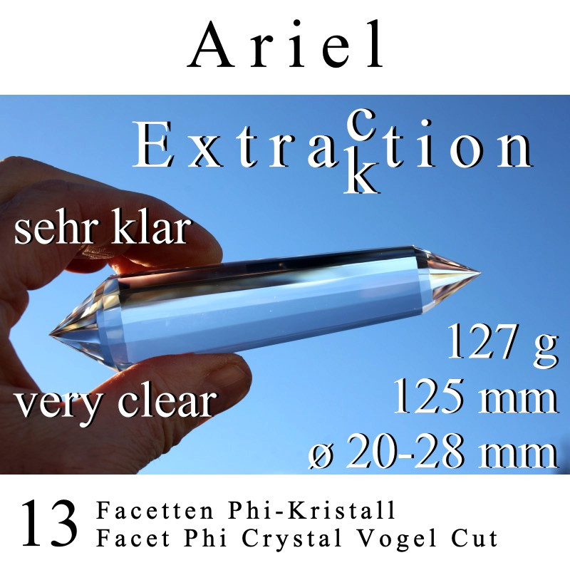 Ariel 13 Facetten Phi-Kristall Extraktion Vogel Cut