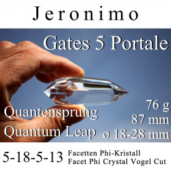 Jeronimo 5-18-5-13 Phi-Kristall 5 Portale Quantensprung Vogel Cut