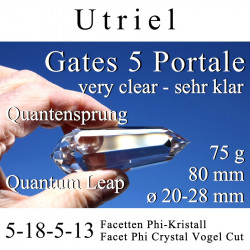 Utriel 5-18-5-13 Facetten Phi-Kristall Quantensprung 5 Portale Vogel Cut