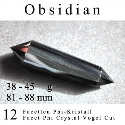 Obsidian 12 Facetten Phi-Kristall Vogel Cut