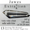 Jawes 13 Facetten Phi-Kristall Extraktion Vogel Cut