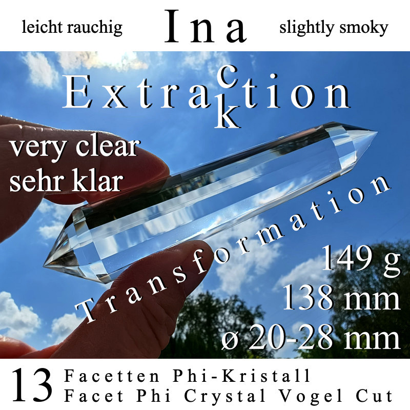 Ina 13 Facetten Phi-Kristall Extraktion leicht rauchig Vogel Cut