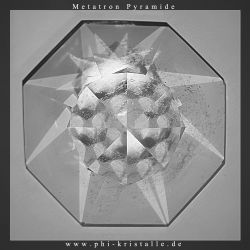 Metatron Phi Pyramide 8-seitig mit Krone und Basis Vogel Cut