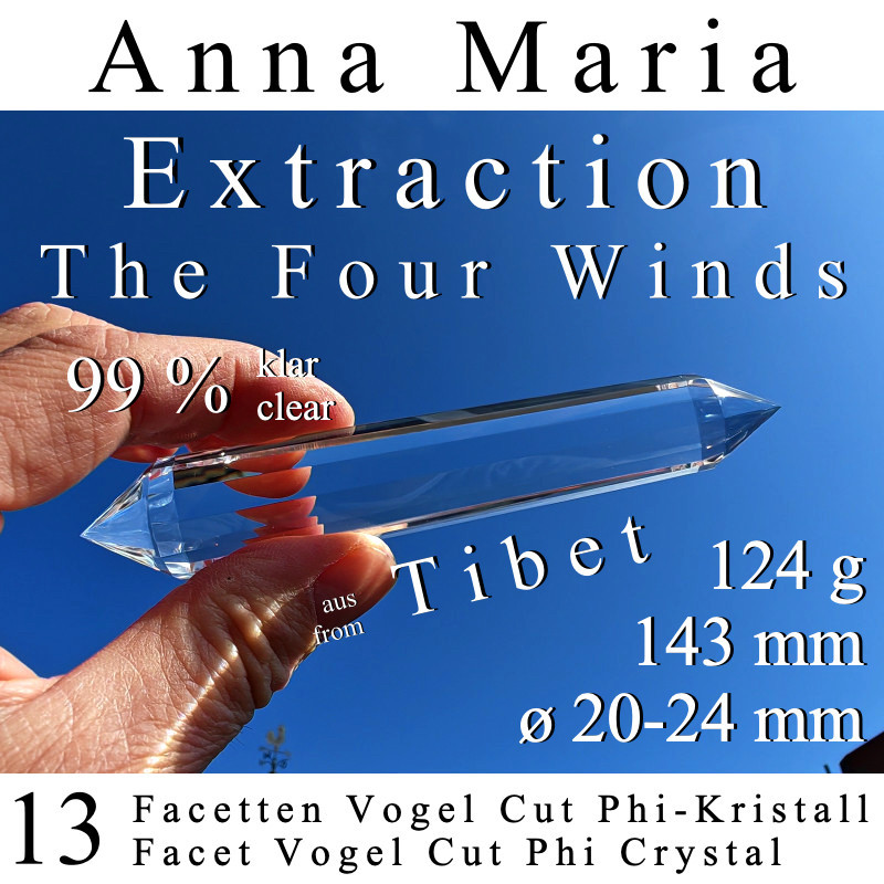 Anna Maria 13 Facetten Vogel Cut Phi-Kristall The Four Winds Extraktion