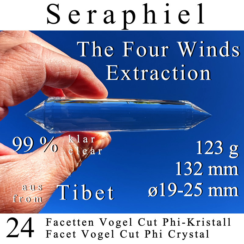 Seraphiel 24 Facetten Vogel Cut Phi-Kristall The Four Winds Extraktion