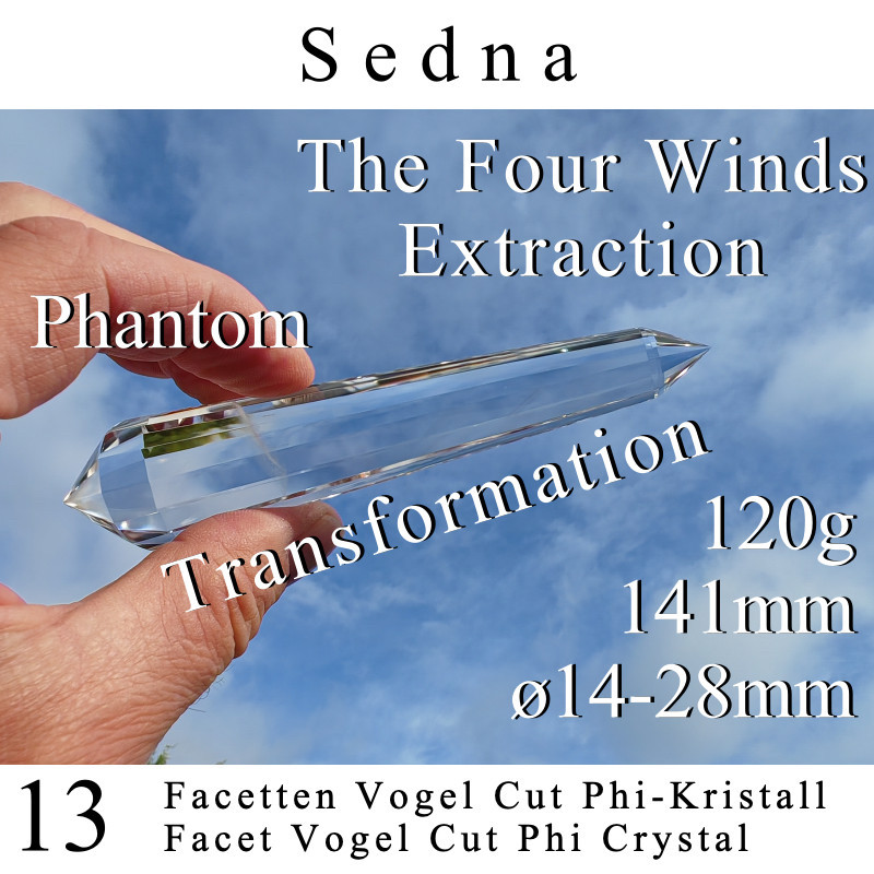 Sedna 13 Facet Vogel Cut Phi Crystal Extraction The Four Winds