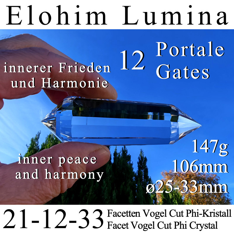 Elohim Lumina 12 Portale 21-12-33 Facetten Vogel Cut Phi-Kristall
