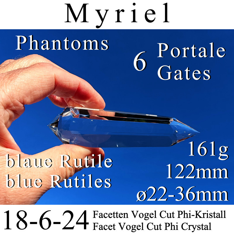 Myriel 6 Portale 18-6-24 Facetten Vogel Cut Phi-Kristall mit Phantomen und blauen Rutilen