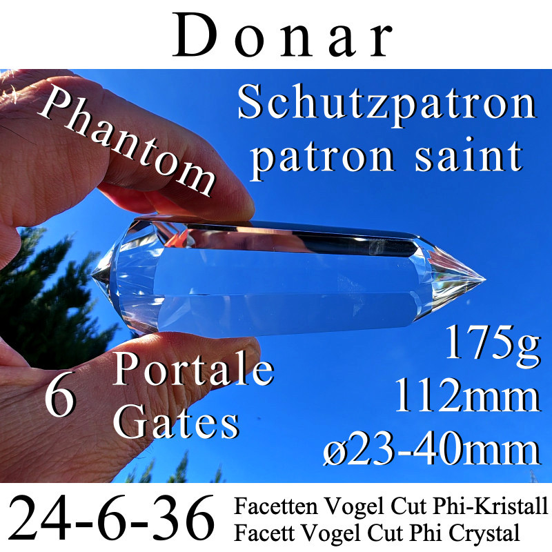 Donar 6 Portale 24-6-36 Facetten Vogel Cut Phi-Kristall mit Phantom